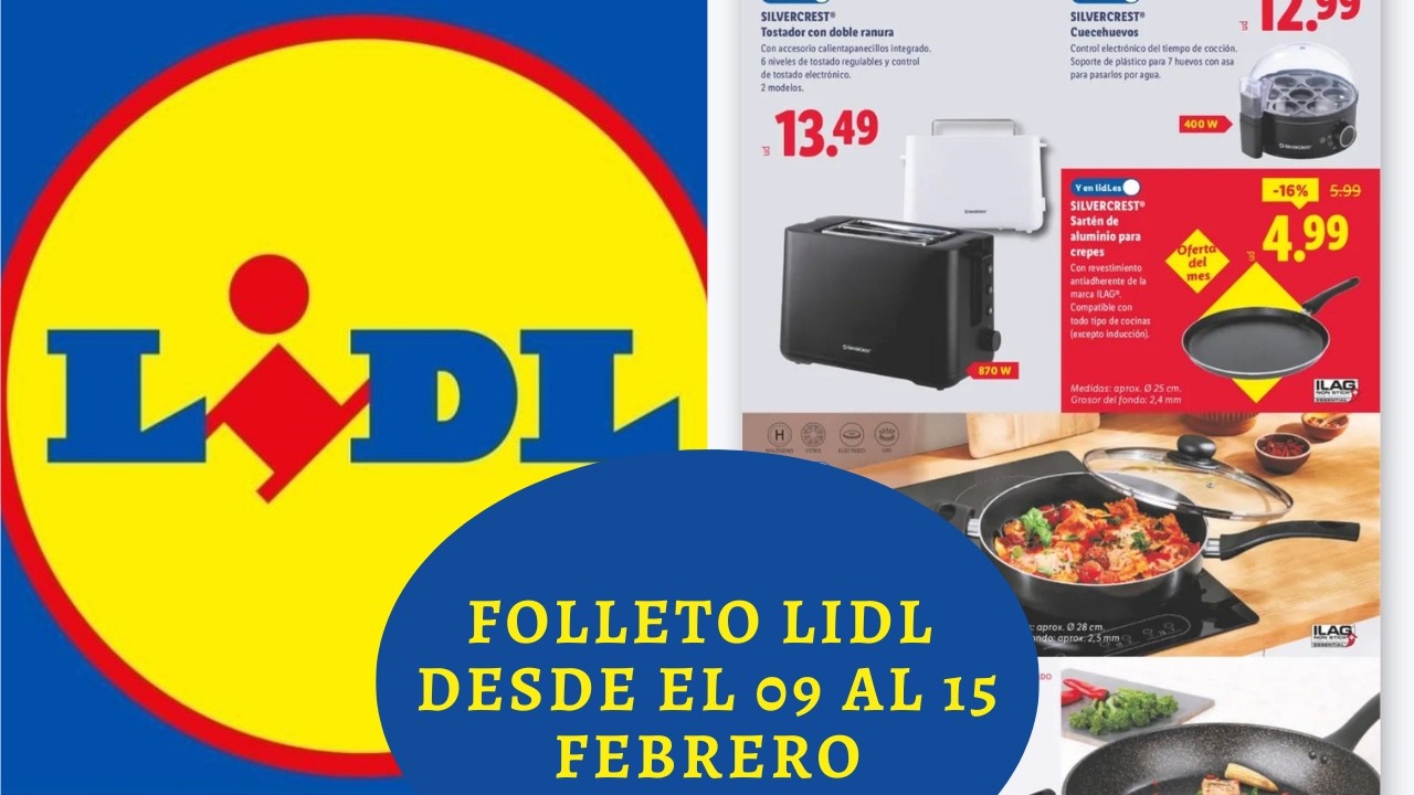 FOLLETO LIDL /CATALOGO LIDL LUNES 09 AL DOMINGO 15 FEBRERO #lidl
