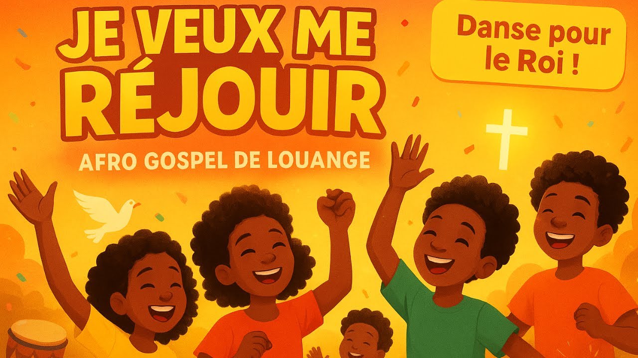 Je veux me réjouir – Chant Afro Gospel de Louange | Starlikids