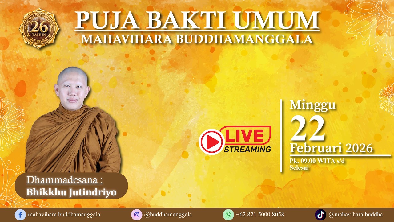PUJA BAKTI UMUM MAHAVIHARA BUDDHAMANGGALA  ( 22-02-2026 )