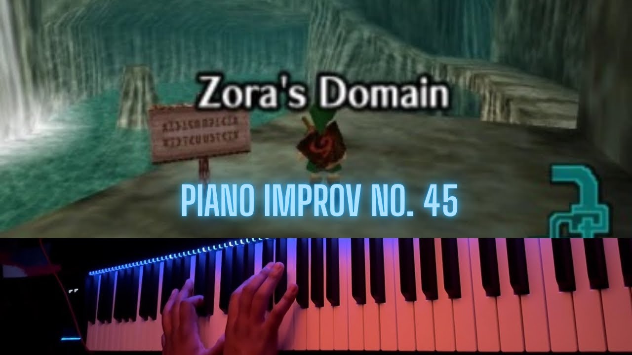 Zelda Ocarina of Time: Zora’s Domain - piano improv no. 45