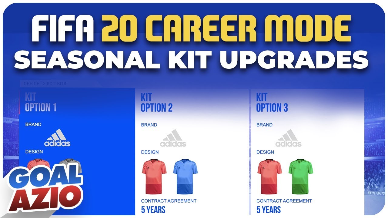 Seasonal Kit Upgrades | FIFA 20 Career Mode Features