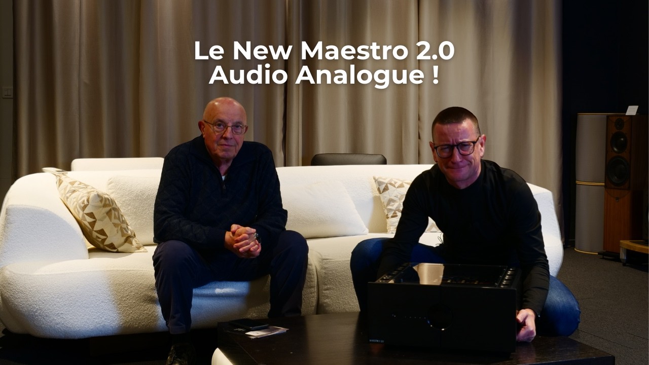 Le New Maestro 2.0 Audio Analogue !