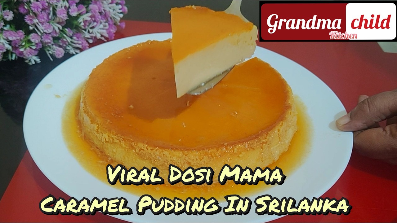 Viral Dosi Mama Caramel Pudding In Srilanka | Easy Caramel Pudding Recipe | Cream Caramel Pudding