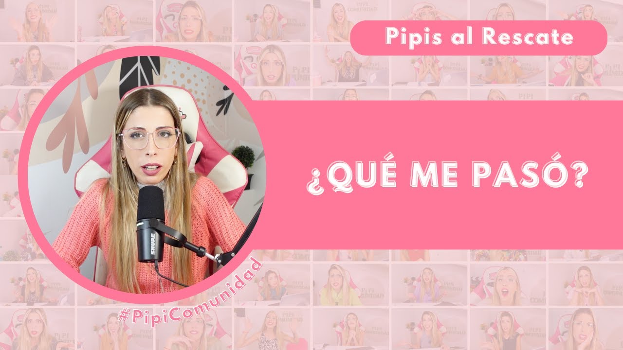 &iquest;Fui V&Iacute;CTIMA o sab&iacute;a lo que hac&iacute;a? | Pipis al Rescate #pipicomunidad