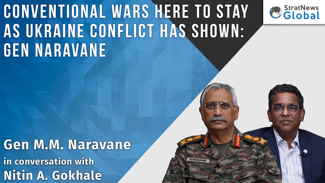 Conventional Wars Here To Stay As Ukraine Conflict Has Shown: Gen Naravane