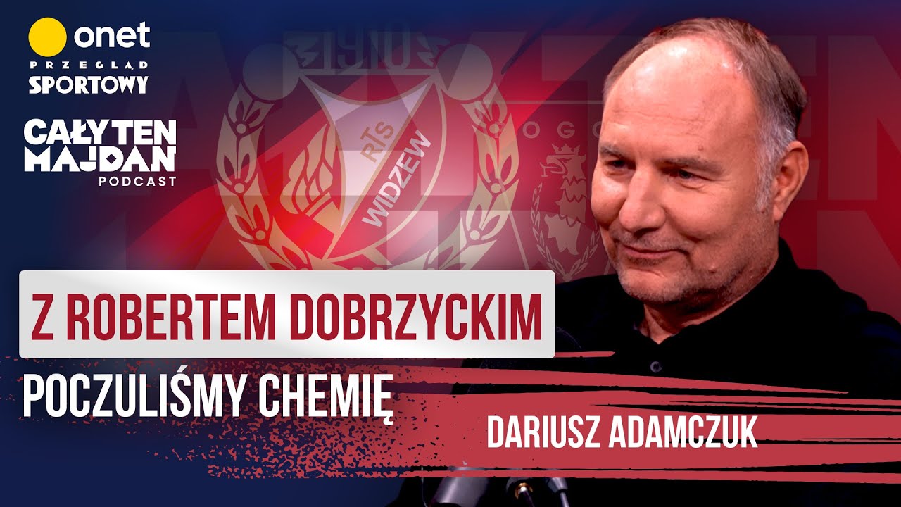 DARIUSZ ADAMCZUK: OBIECUJĘ, ŻE W WIDZEWIE ZROBIMY COŚ DUŻEGO