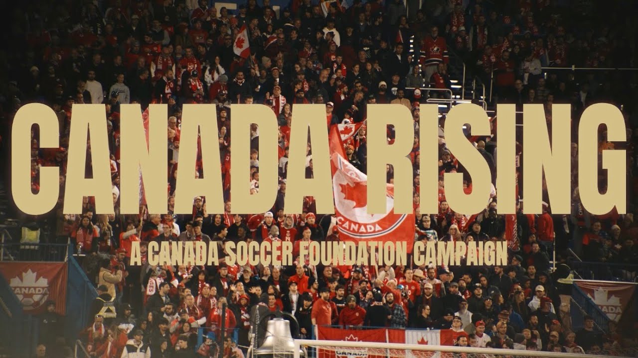 Canada Rising: кампания Фонда канадского футбола