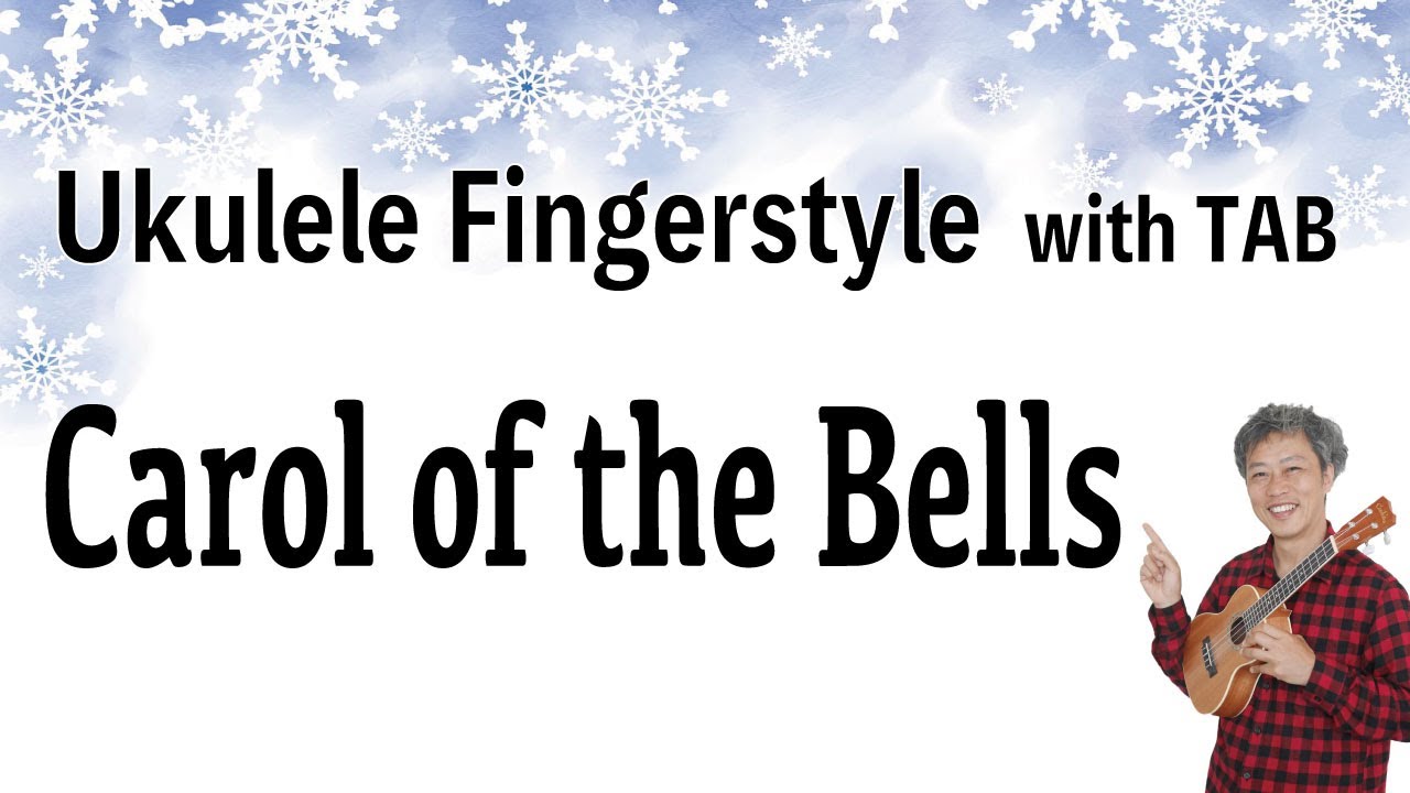 Carol of the Bells [Ukulele Fingerstyle] Play-Along with TABs