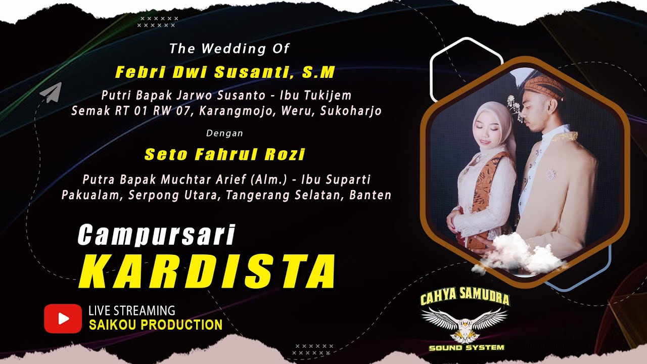LIVE CAMPURSARI KARDISTA // WEDDING FEBRI & SETO // CAHYA SAMUDRA SOUND // SEMAK, 7 SEPTEMBER 2025