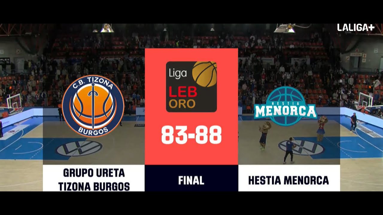 GRUPO URETA TIZONA BURGOS 83-88 HESTIA MENORCA | RESUMEN LEB ORO