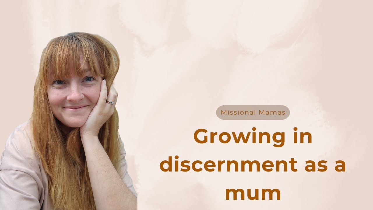 Do I Really Hear God? Growing in Discernment as a Mum
