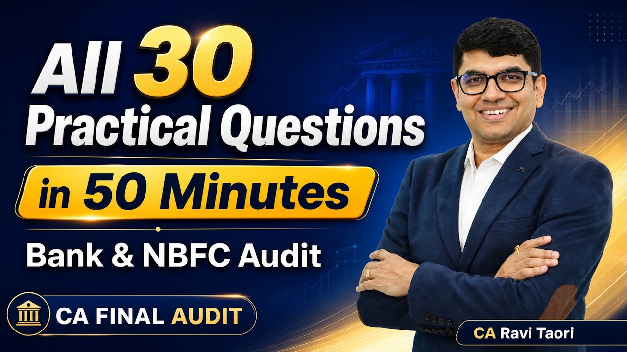 Must Watch: Bank & NBFC Audit Strategy for CA Final | CA Ravi Taori