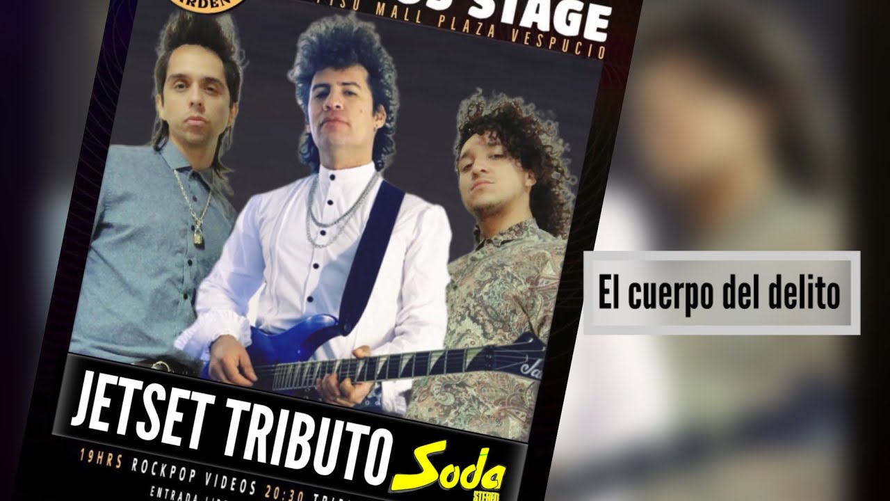 El cuerpo del delito - Tributo JetSet