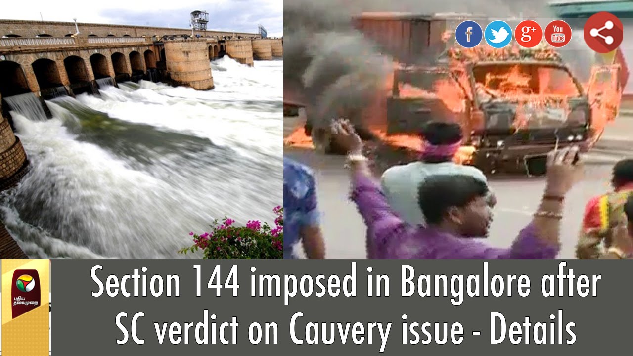 Full Details | Section 144 imposed across Bengaluru, Pandavapura and four dam sites