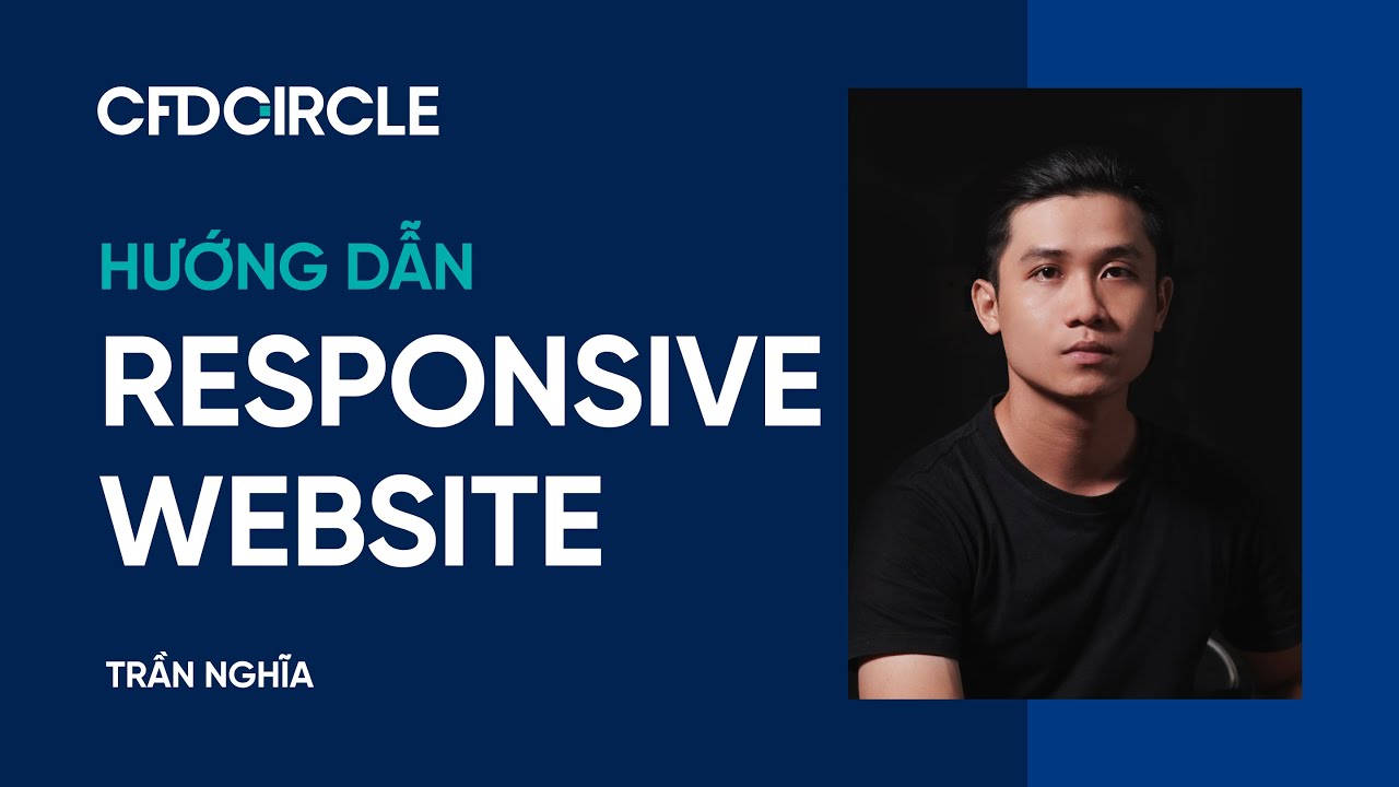 Responsive Website Với CSS Media Query Thực Chiến | CFD Circle