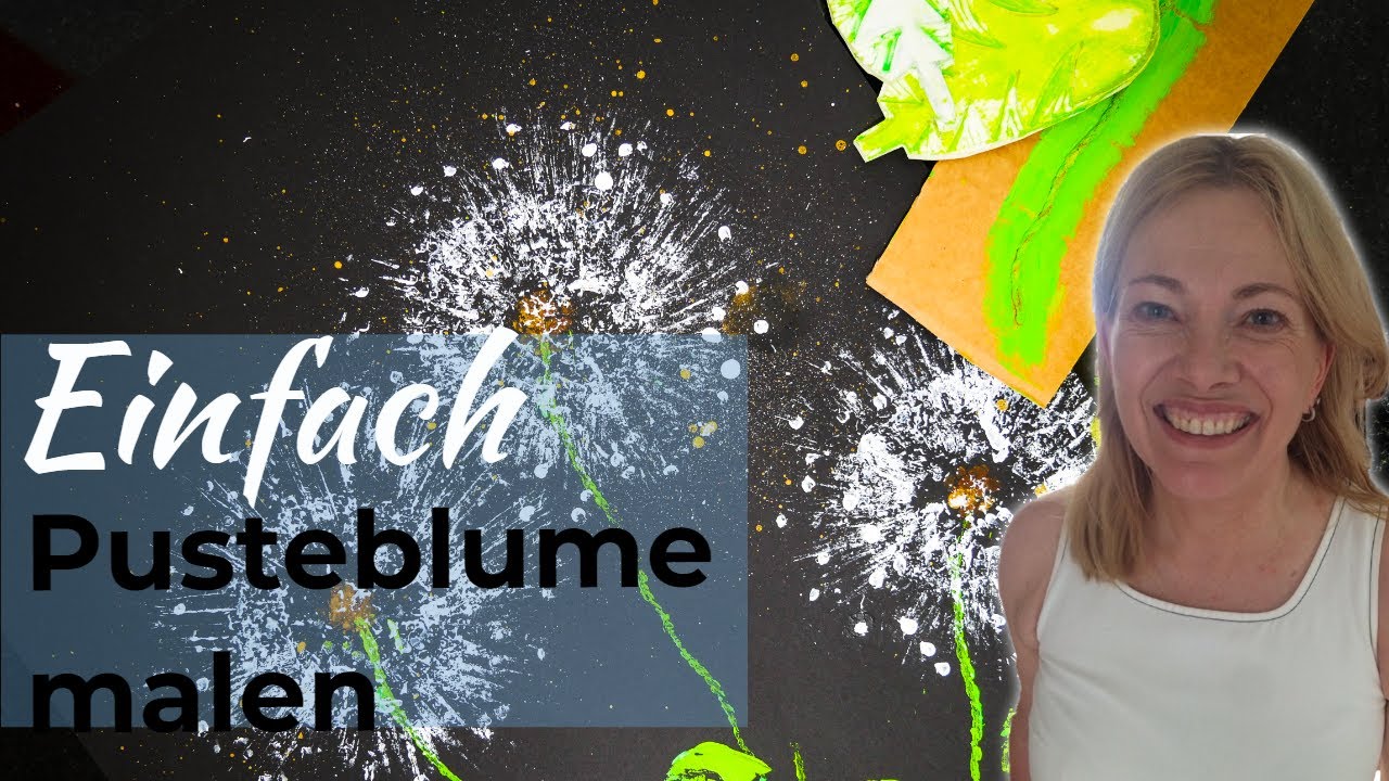 Pusteblume malen - Einfach - Mit Stempeln ein Löwenzahn malen