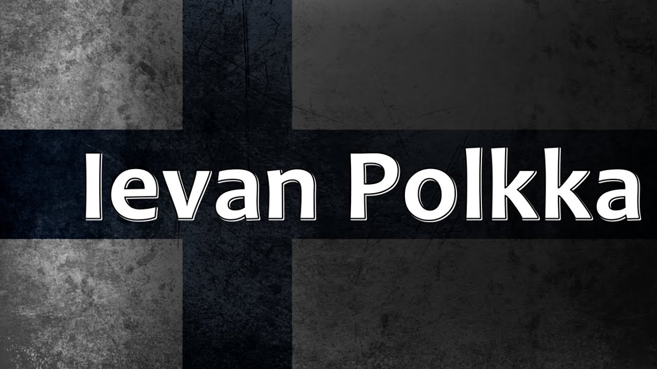 Finnish Folk Song - Ievan Polkka