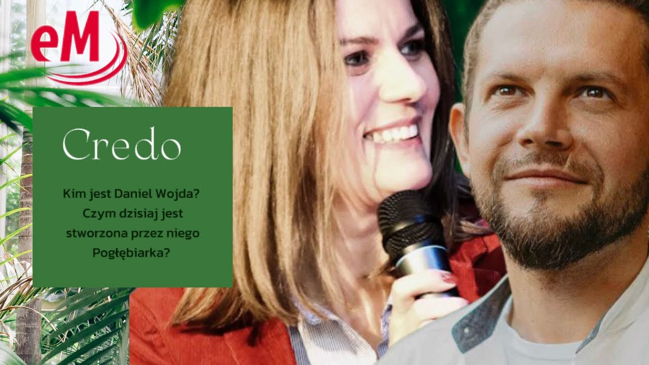 Credo: Kim jest Daniel Wojda?