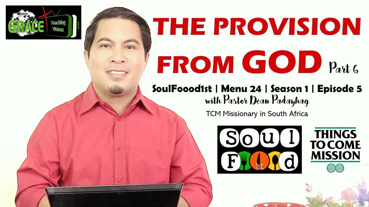 THE PROVISION FROM GOD Part 6 | Menu 24 | SoulFoood1st | S1 | E5