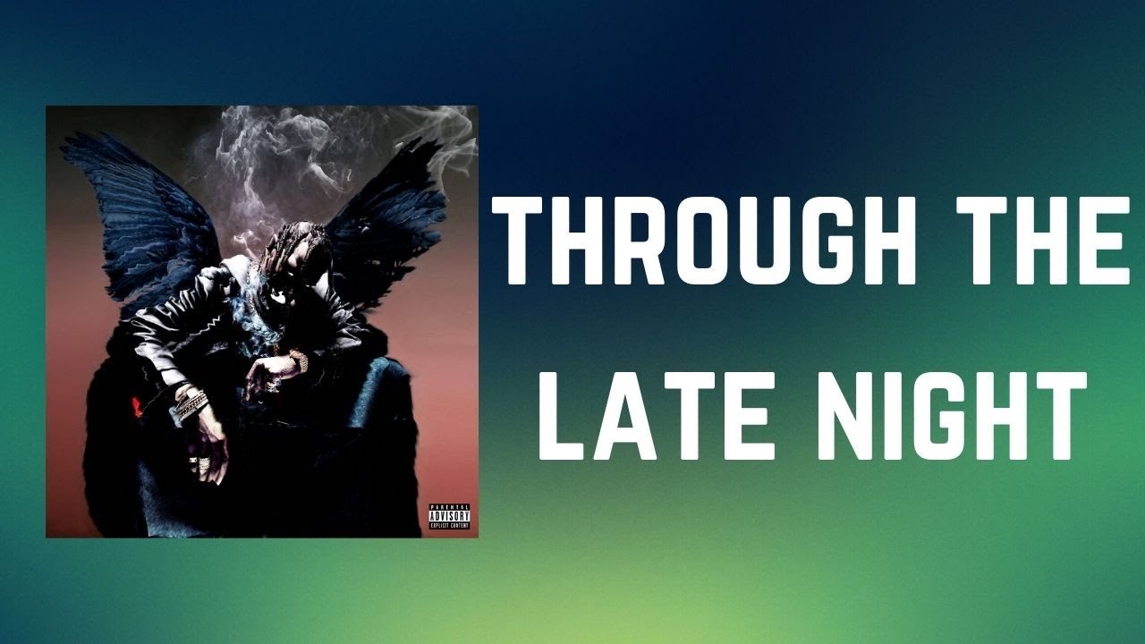 Travis Scott - through the late night (Lyrics)