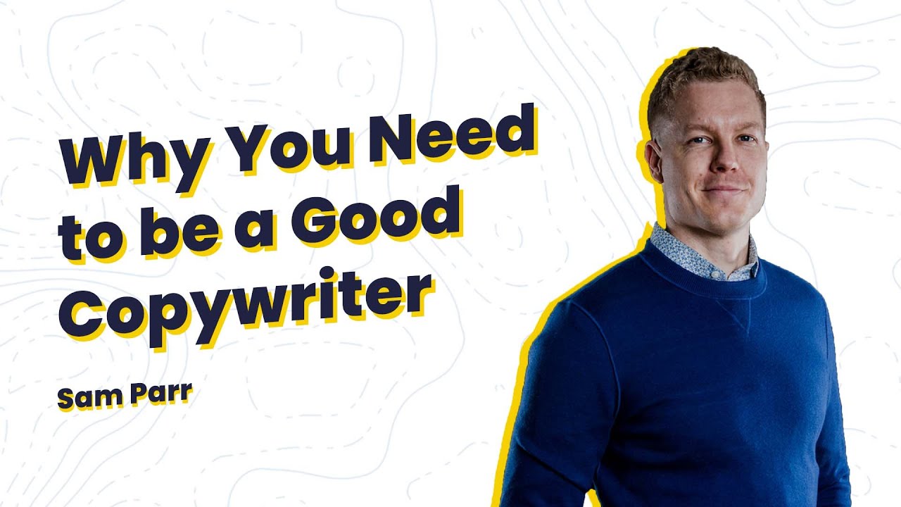 Copywriting is the Most Important Skill You Can Learn // Sam Parr