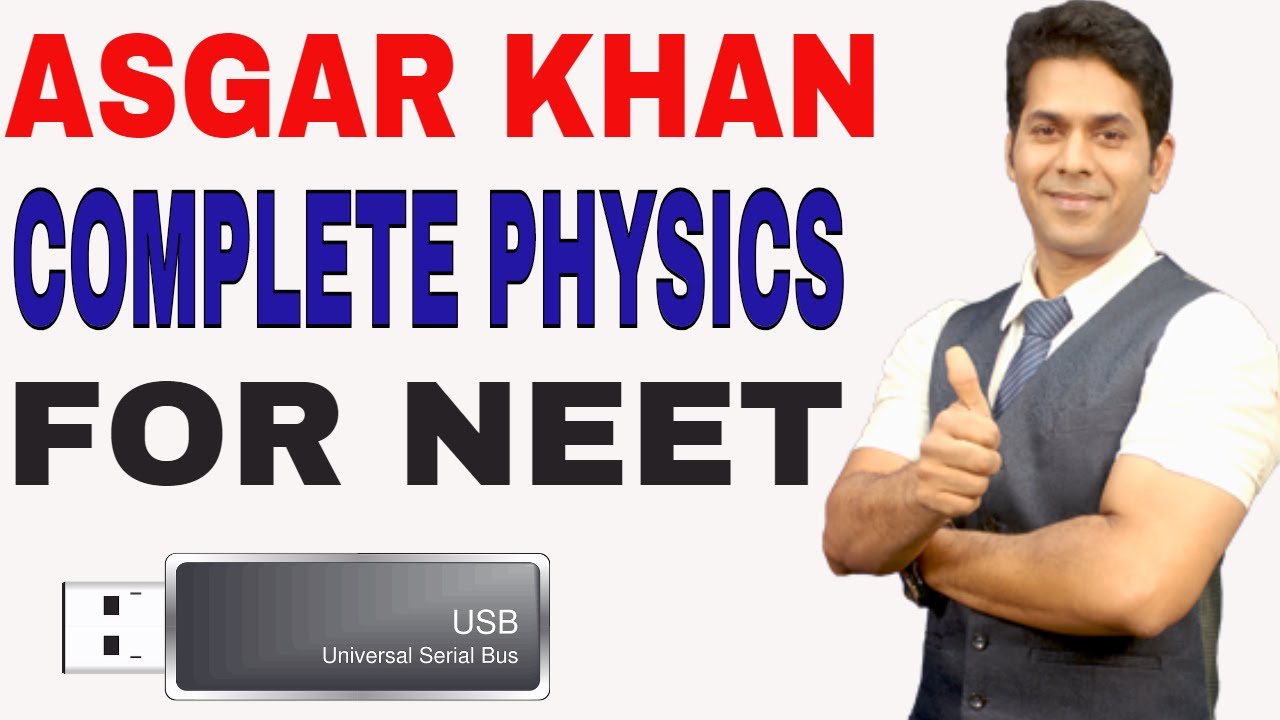 COMPLETE PHYSICS FOR NEET BY ASGAR KHAN [ ETOOS INDIA ]