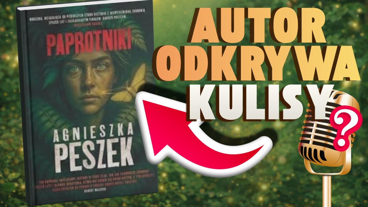 Agnieszka Peszek | Paprotniki | O mroku, emocjach i historiach, które zostają
