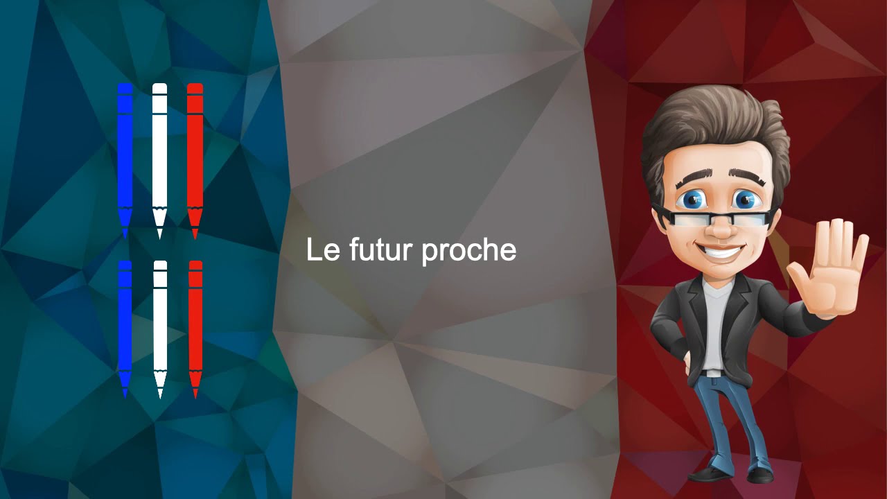 Le futur proche