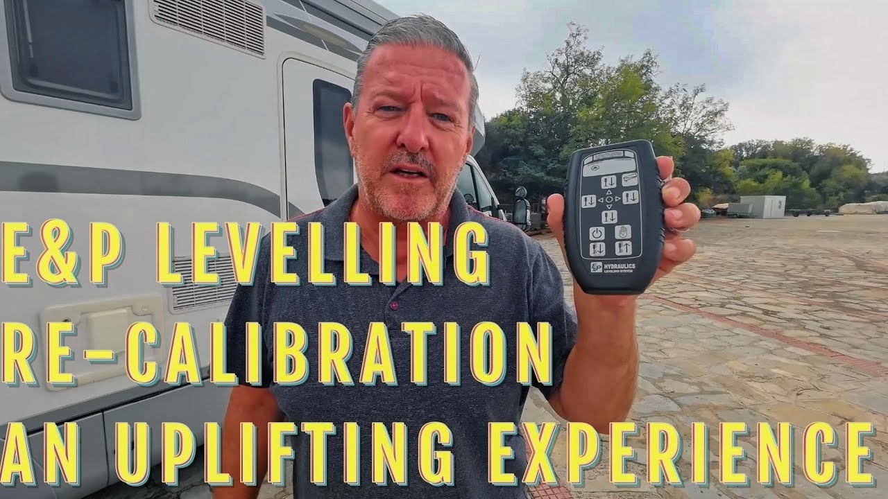 E&P HYDRAULIC SELF LEVELLING - MOTORHOME E&P HYDRAULIC SELF LEVELLING RE-CALLIBRATION