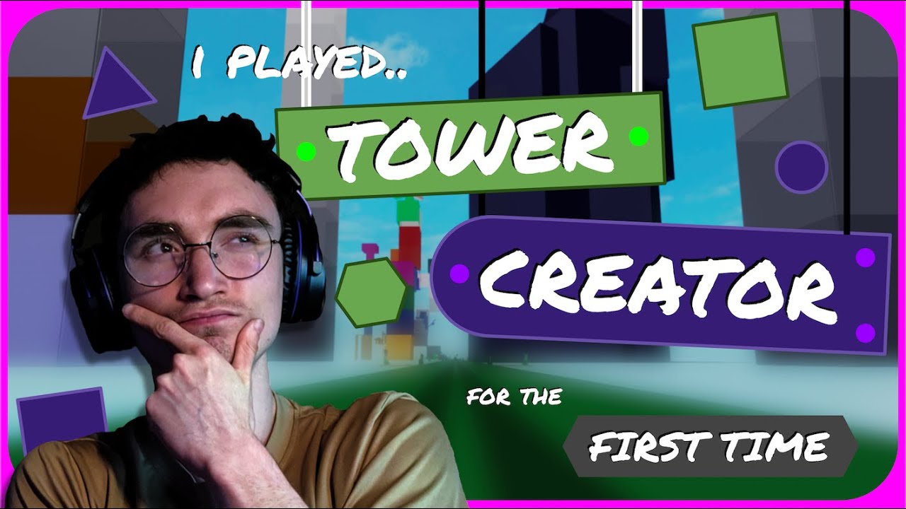 i played tower creator for the first time...