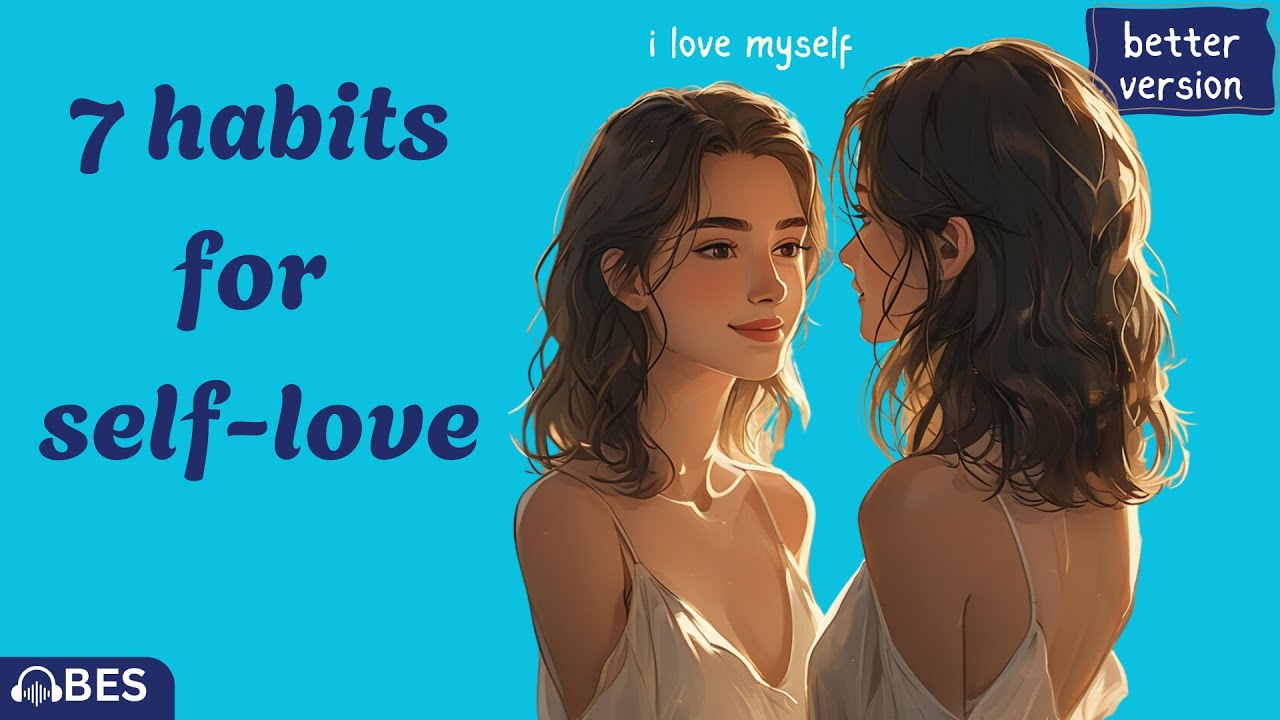 7 Habits for Self-Love ❤️🌸 | Learn English podcast 🎧 | Better version | Intermediate