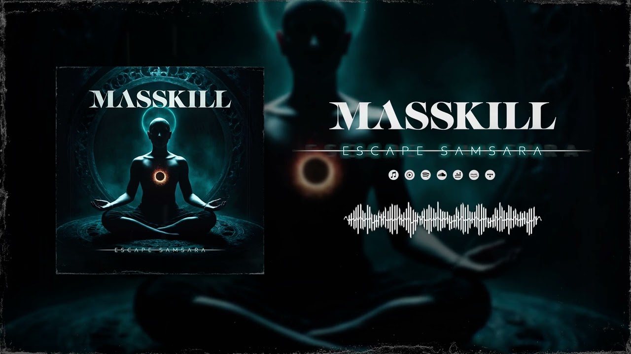 Masskill - Escape Samsara (Visualizer w/ lyrics)