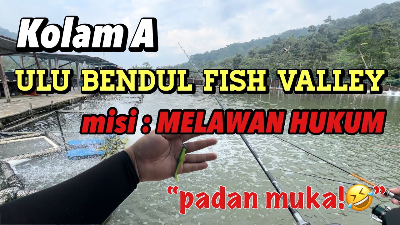 ULU BENDUL FISH VALLEY | KOLAM A | KOYAK❗️#fishing #fishinglife