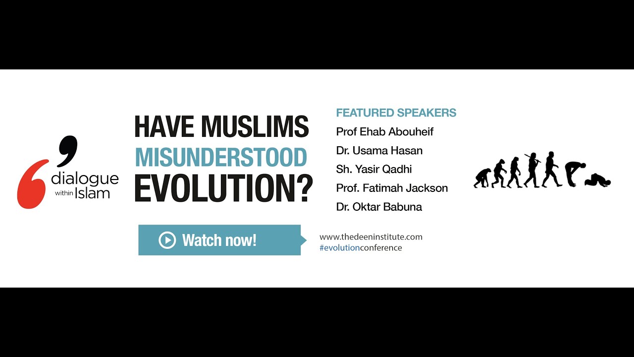 Have Muslims Misunderstood Evolution?