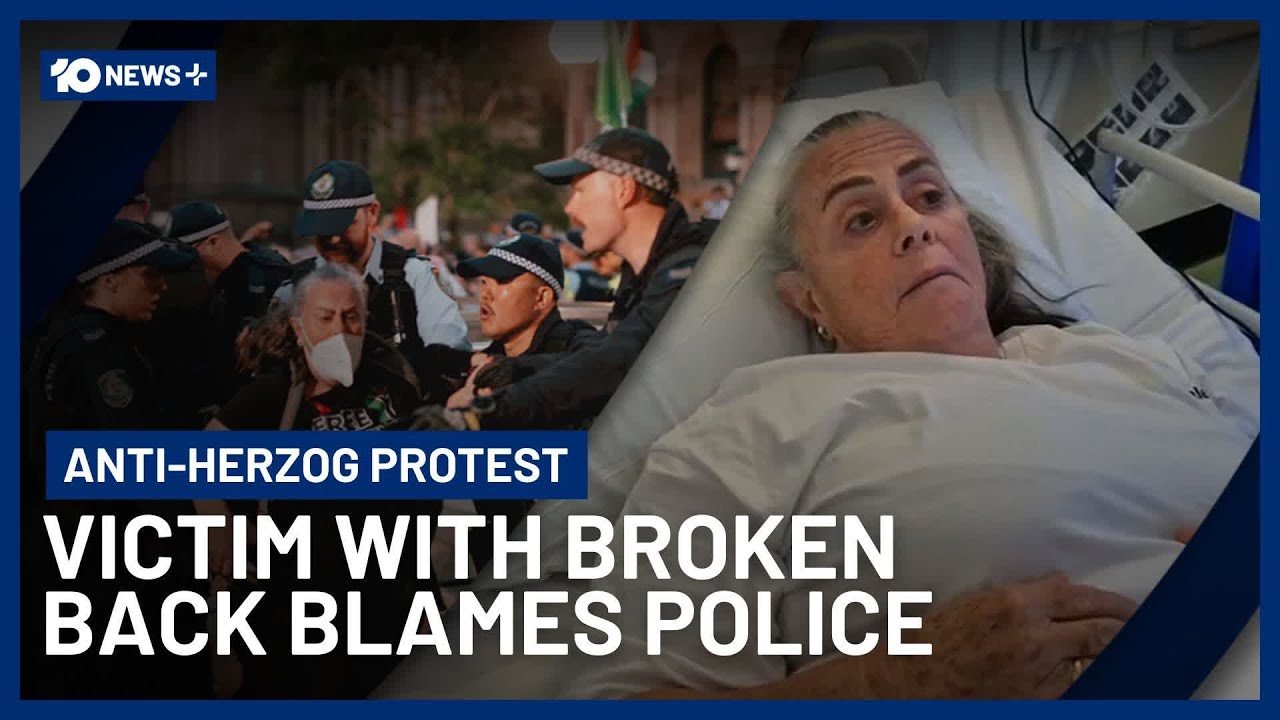 Grandmother Hospitalised With Broken Back After Alleged Police Assault At Sydney Protest | 10 News+