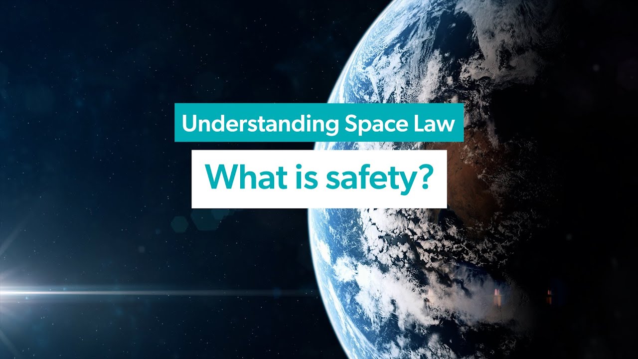 Safety in outer space | #SpaceLaw101
