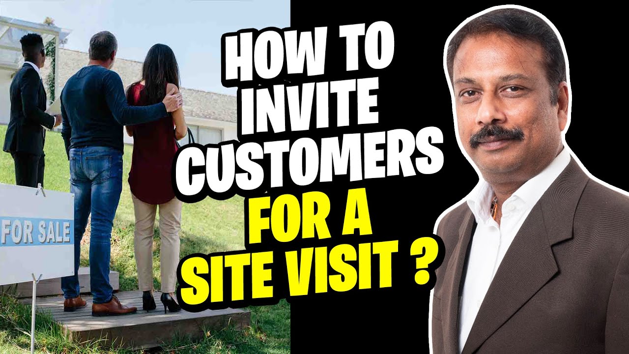 How to Invite Customers for a Site Visit ?