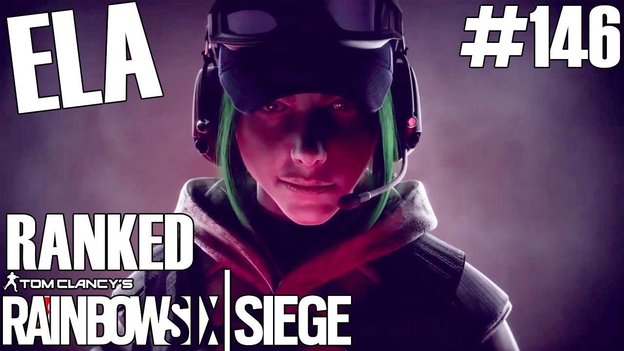 Rainbow Six Siege: Ranked - Ela, The New Roamer