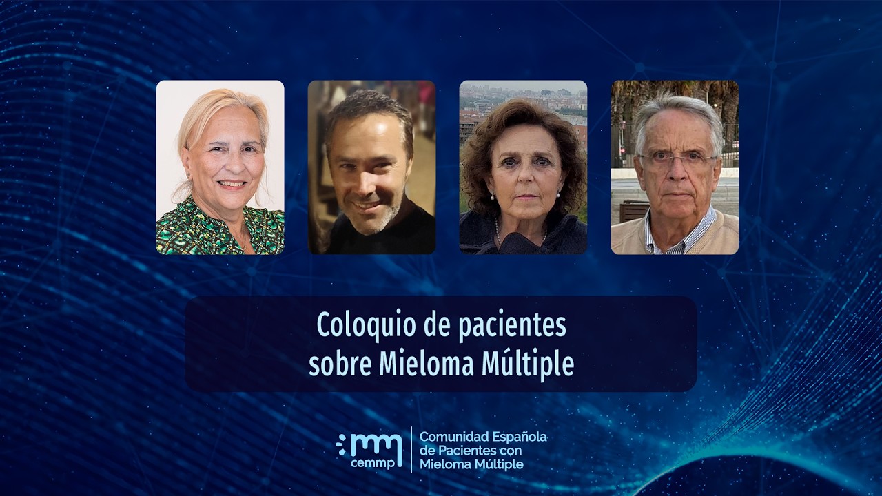 Mieloma Múltiple desde la voz del paciente | Coloquio Pacientes