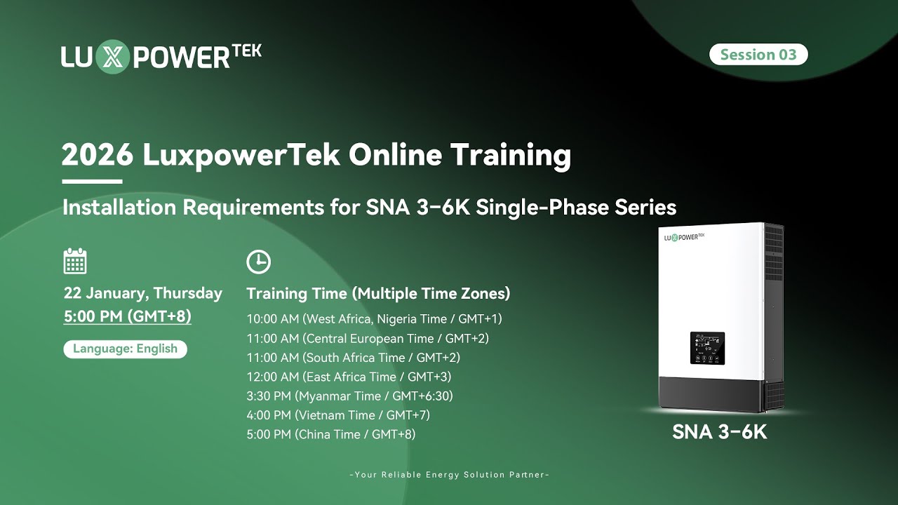 LuxpowerTek Product Installation Online Training: SNA 3-6K Series