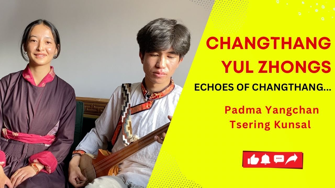 CHANGTHANG YUL ZHONG // JABRO COVER // PADMA YANGCHAN // FT TSERING KUNSAL