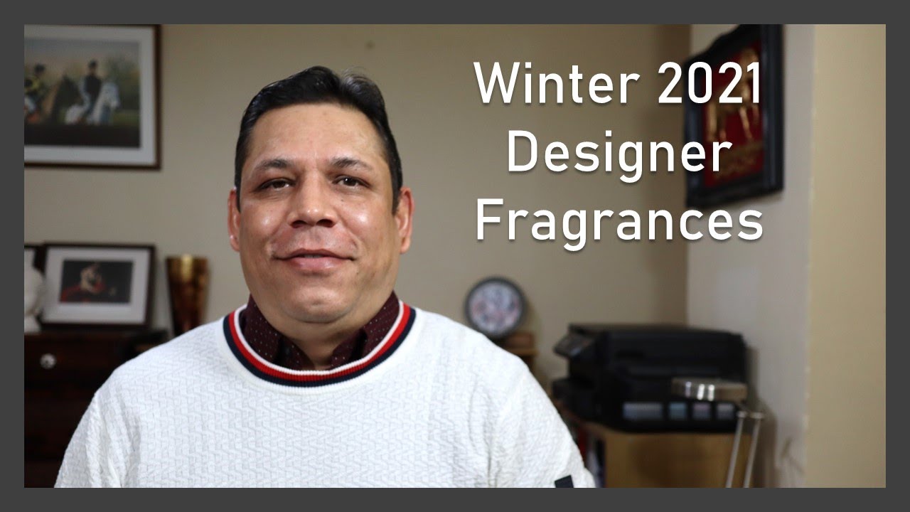 Top 10 Winter 2021 Designer Fragrances Episode # 426