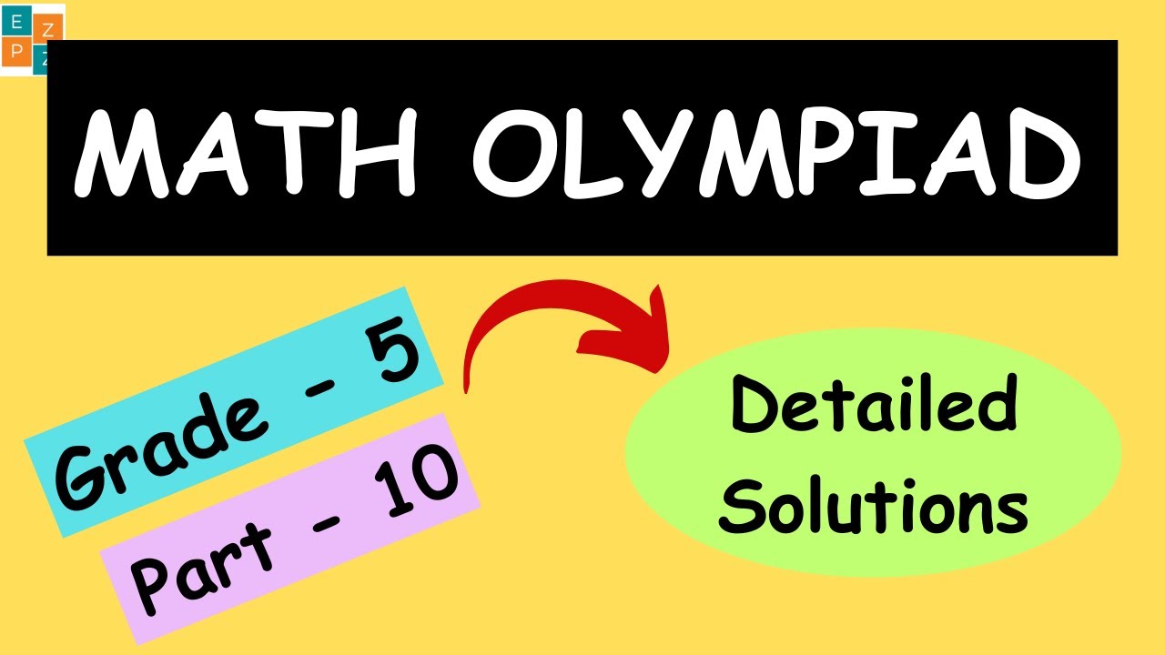 GRADE 5  PART 10 || MATH OLYMPIAD QUESTIONS  | WITH COMPLETE SOLUTIONS | MOEMS | IJMO | NOETIC | IMO