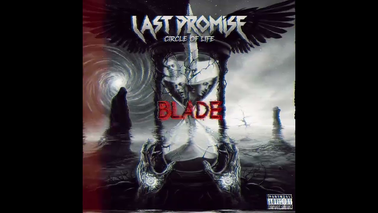 LAST PROMISE - BLADE (Official Music)
