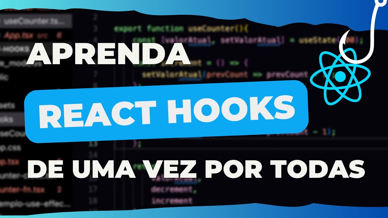 Aprenda REACT HOOKS em 30 minutos | Tutorial sobre Hooks