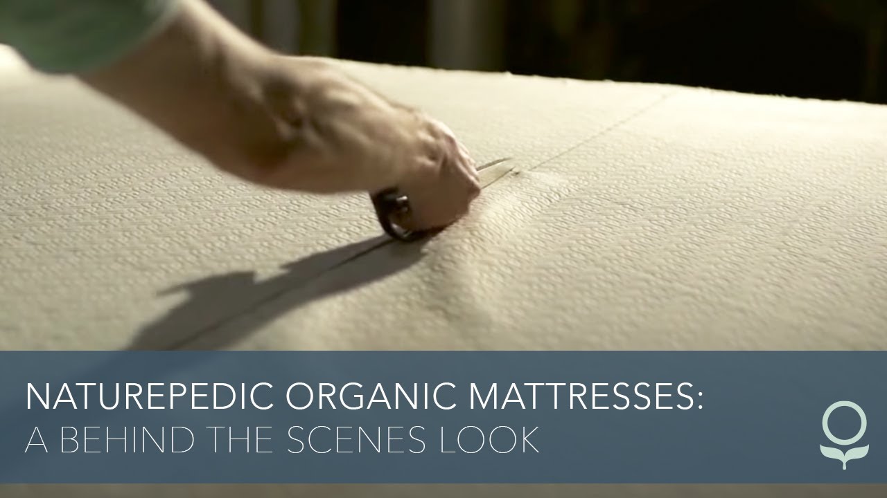 Naturepedic Organic Mattresses: A Behind The Scenes Look