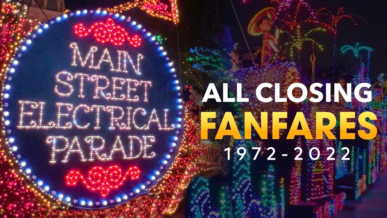ALL Main Street Electrical Parade Closing Announcements 1972 - 2022