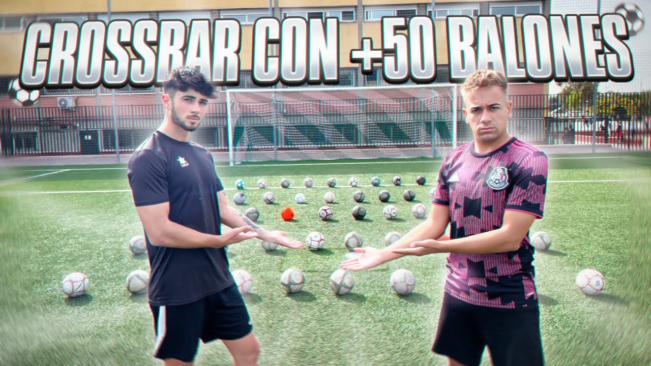 HACEMOS un CROSSBAR CHALLENGE con M&Aacute;S de 50 BALONES | Xoan Ramos