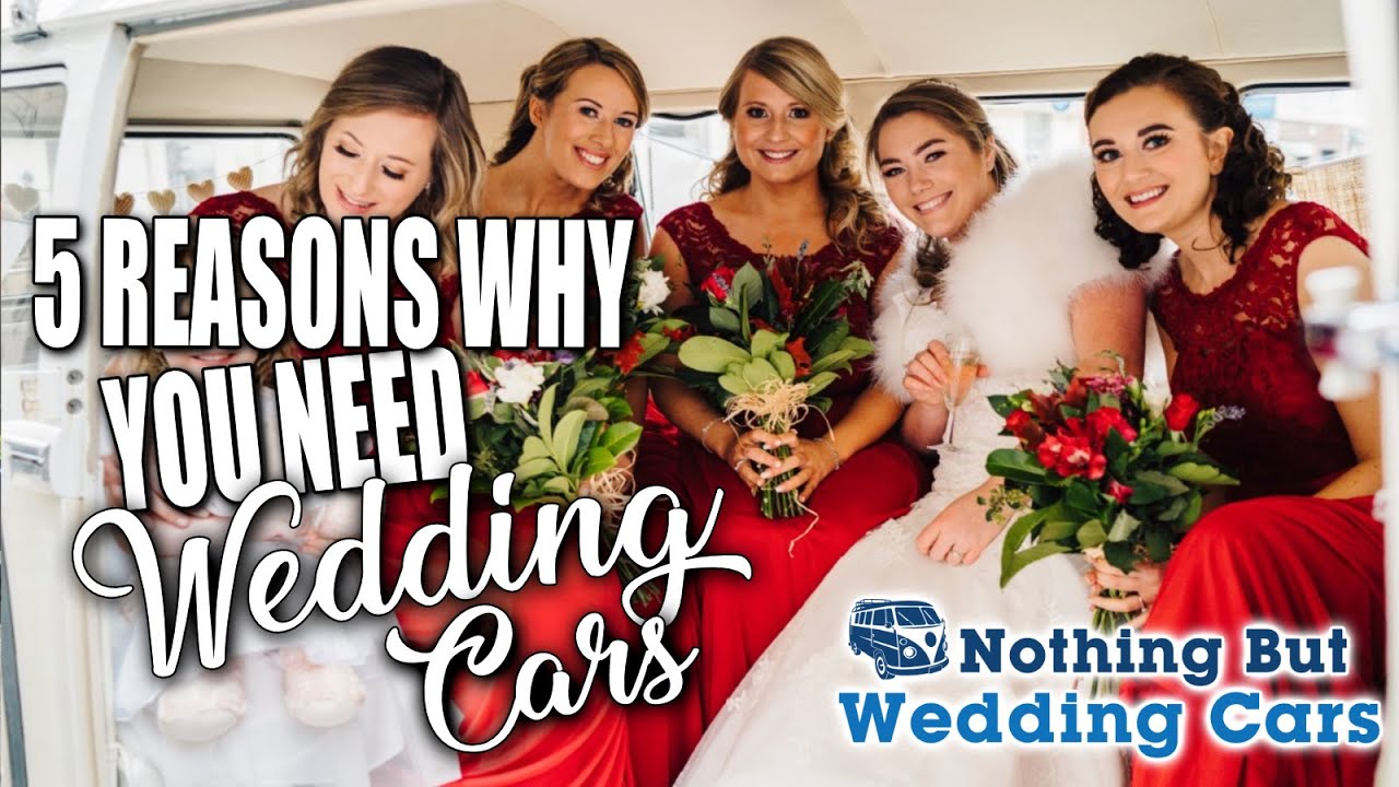 5 Reasons Why You Need Wedding Cars - Not what you expect it to be!  Nothing But Wedding Cars Part 2