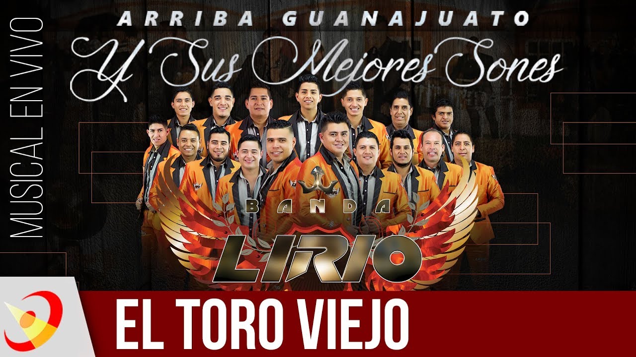 Banda Lirio - El Toro Viejo (En Vivo)